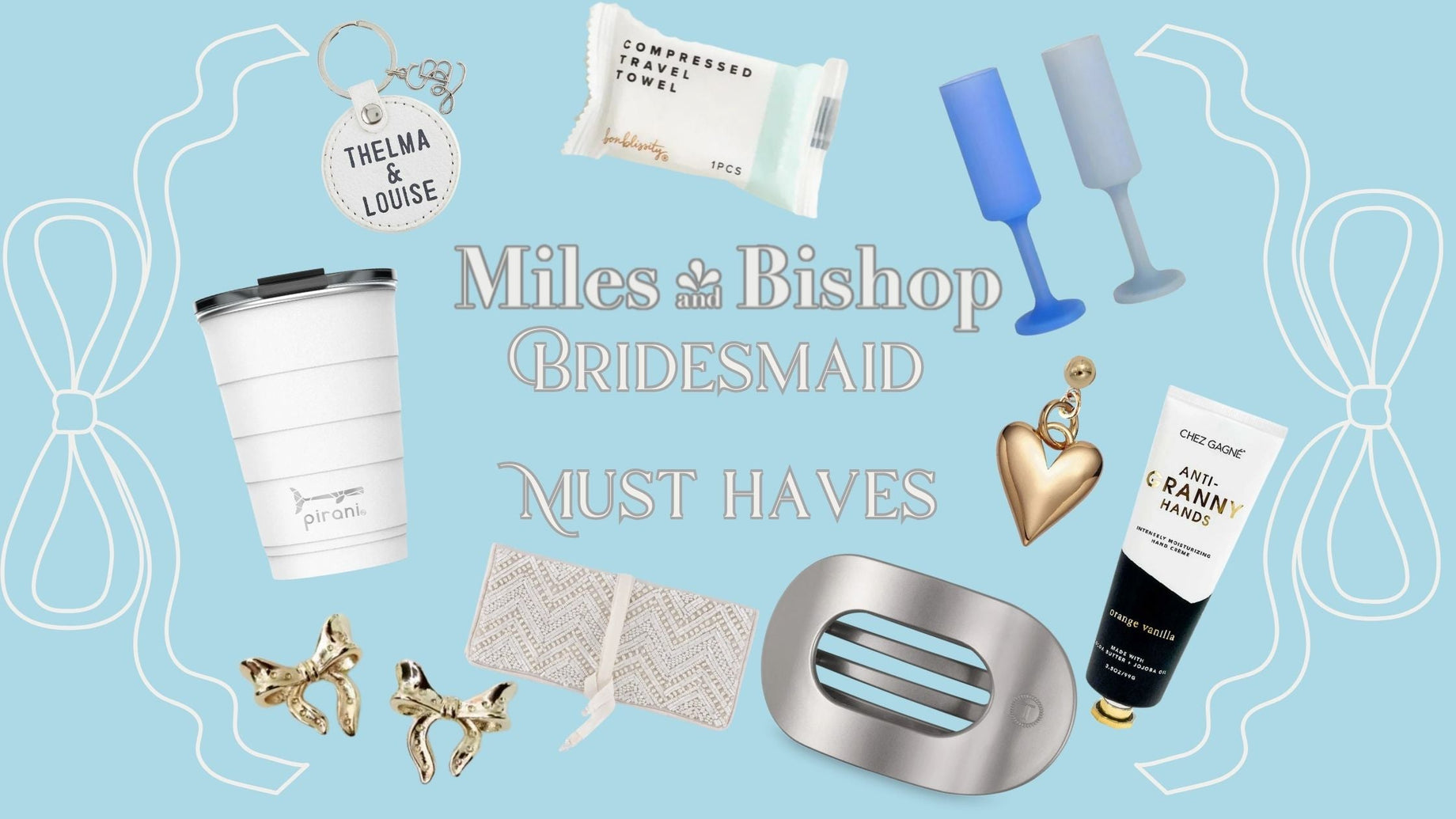 Miles & Bishop's Bridesmaid Must Haves
