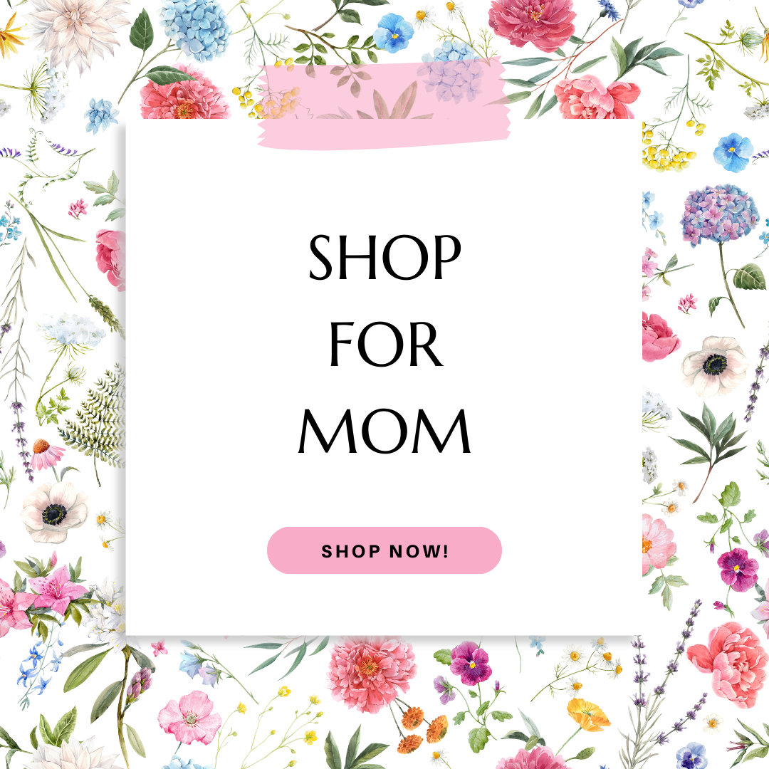 Mothers Day Collection
