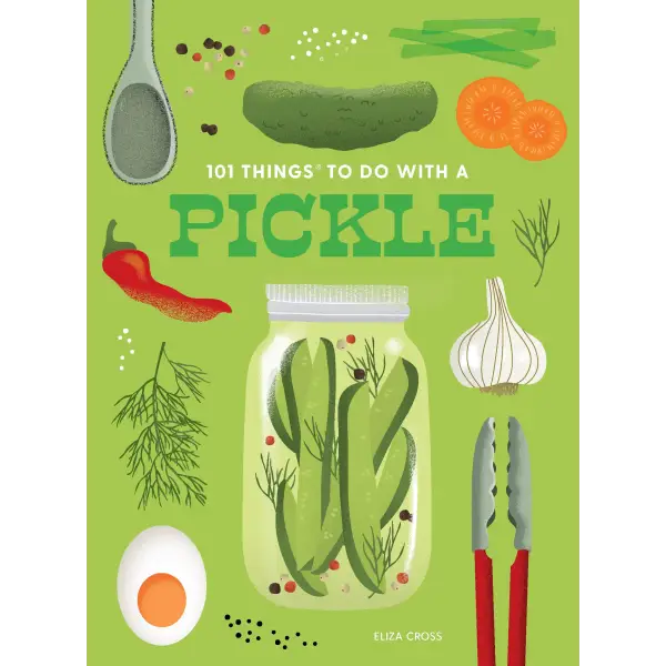 101 Things to Do With a Pickle