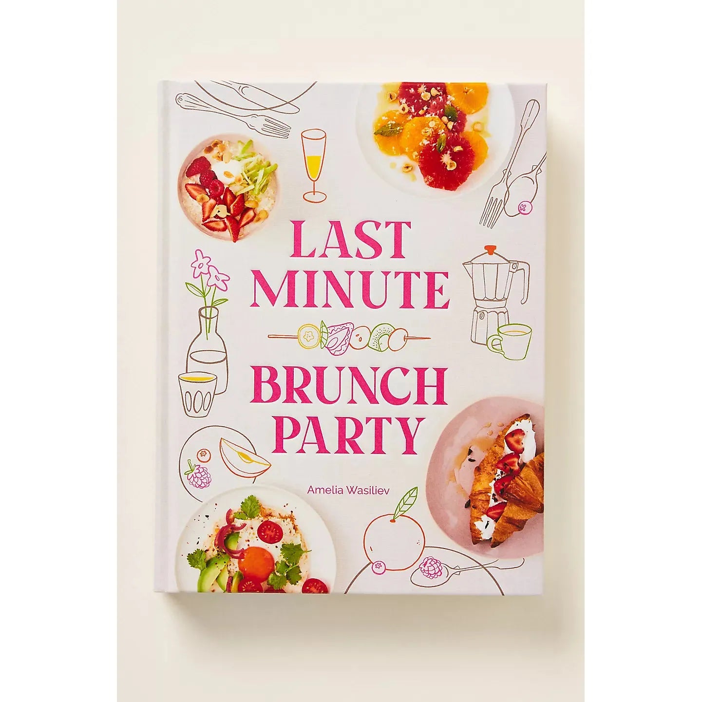 Last Minute Brunch Party Hardcover Cookbook