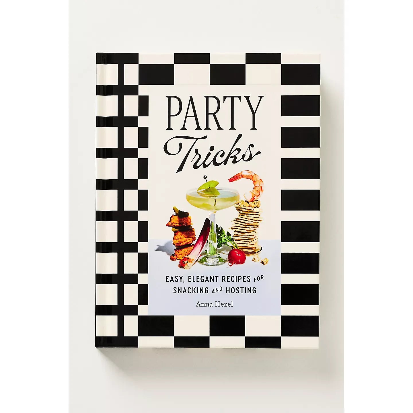 Party Tricks Hardcover Cookbook