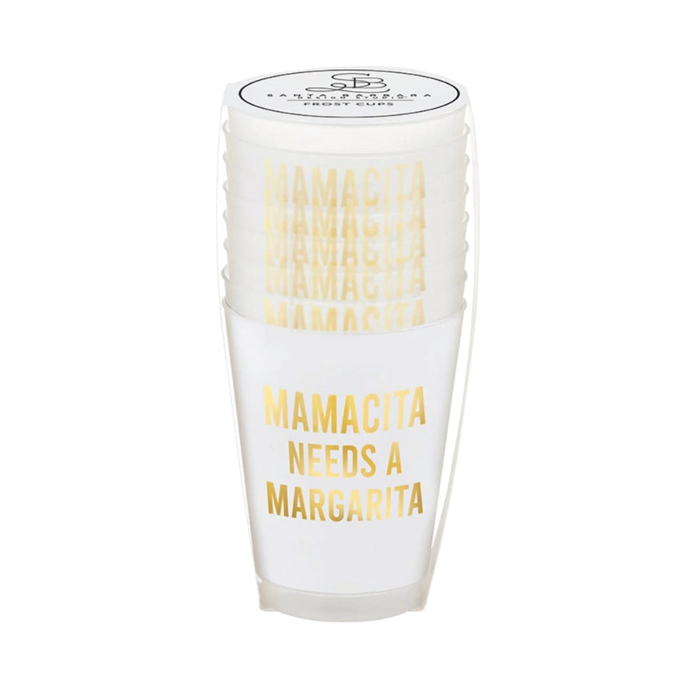 Mamacita Needs A Margarita Frosted Cups