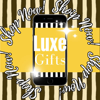 Luxe Gifts