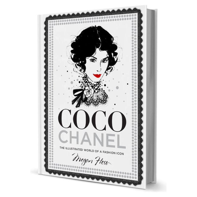 Coco Chanel: The Illustrated World of a Fashion Icon [Book]