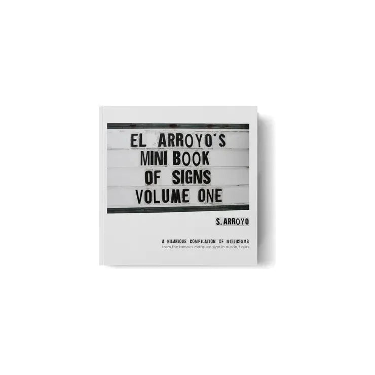 El Arroyo's Mini Book Of SIgn's Volume One - Miles and Bishop