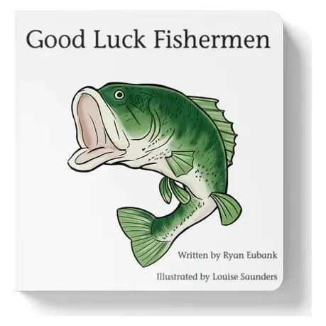 Good Luck Fishermen Book - Miles and Bishop